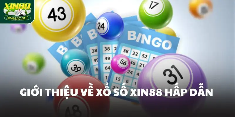 gioi thieu xo so xin88 Giới thiệu về xổ số Xin88 hấp dẫn