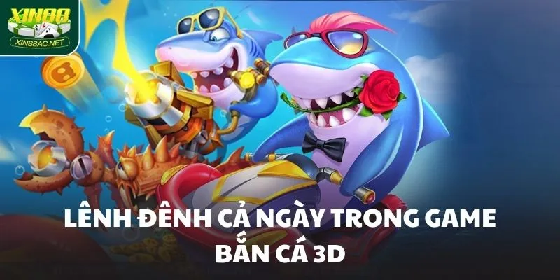 lenh denh ca ngay trong game ban ca 3d Lênh đênh cả ngày trong game bắn cá 3D