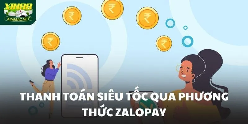 Thanh toán siêu tốc qua phương thức ZaloPay